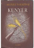 Tolsztoj, Alexej - A Kenyér