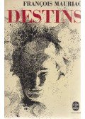 Francois Mauriac - Destins