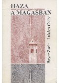 Bayer Zsolt,Lukács Csaba - Haza a magasban
