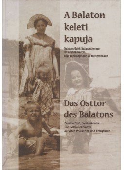 Szabó Pál Csaba - A Balaton keleti kapuja Szabó Pál Csaba - A Balaton keleti kapuja, Várpalota 2001 antikvár könyv