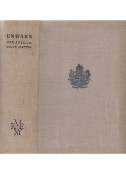 BARANYAI ZOLTÁN (ÖSSZEÁLL.) - Ungarn - Das Antlitz einer Nation BARANYAI ZOLTÁN (ÖSSZEÁLL.) - Ungarn - Das Antlitz einer Nation, Budapest 1940 antikvár könyv
