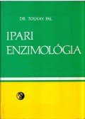 Tolnay Pál - Ipari enzimológia