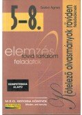 Szabó Ágnes - Kötelező olvasmányok röviden felsősöknek - 5-8. osztály