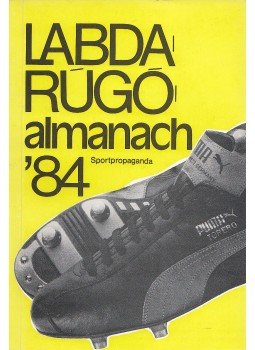 Hoffer József - Labdarúgó almanach 1984, Budapest 1984 antikvár könyv