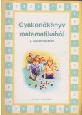 Szép Andrea - Gyakorlókönyv matematikából 1. osztályosoknak