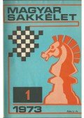 Bárczay László,Haág Ervin - Magyar sakkélet 1973/1974 (teljes)