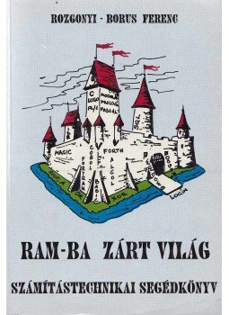 Rozgonyi-Borus Ferenc - RAM-ba zárt világ Rozgonyi-Borus Ferenc - RAM-ba zárt világ, 0 antikvár könyv