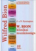 Joan Symington,Neville Symington - Wilfred Bion klinikai munkássága