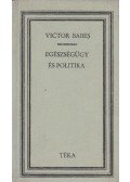 Victor Babes - Egészségügy és politika