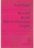 Frank Oszkár - Bevezető Bartók Mikrokozmoszának világába