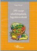 Nagy Margit - 399 recept cukorbetegeknek, fogyókúrázóknak