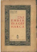 Magyar Miklós - Az ember és a gép harca (dedikált)