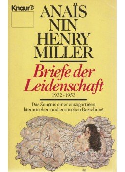 Nin, Anais, Henry Miller - Briefe der Leidenschaft 1932-1953 Nin, Anais, Henry Miller - Briefe der Leidenschaft 1932-1953, Berlin 1992 antikvár könyv