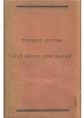 Forgách András - Élő kötet nem marad (aláírt)