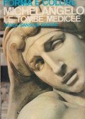 Luciano Berti - Michelangelo Le Tombe Medicee