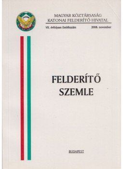 Vass Jenő - Felderítő szemle VII. Emlékszám (2008) Vass Jenő - Felderítő szemle VII. Emlékszám (2008), Budapest 2008 antikvár könyv