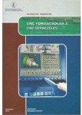 Boza Pál Dr.,Burunyi Pál - CNC FORGÁCSOLÁS 2. - CNC GÉPKEZELÉS
