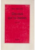 Mary McCarthy - Dis-moi qui tu hantes (dedikált)