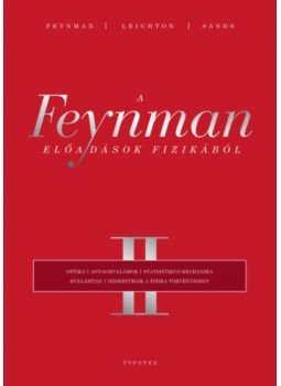 Richard P. Feynman, Robert B. Leighton, Matthew Sands - A Feynman-előadások fizikából II. Richard P. Feynman, Robert B. Leighton, Matthew Sands - A Feynman-előadások fizikából II., null 2019 antikvár könyv