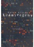 Polcz Alaine - Leányregény