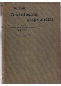 Dr. Bumm Ernő - A szülészet alapvonalai