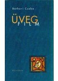 BÁTHORI CSABA - Üvegfilm