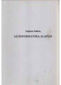 Szijártó Miklós - Az informatika alapjai