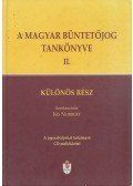 Kis Norbert,Hollán Miklós - A magyar büntetőjog tankönyve II..