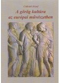 Csákvári József - A görög kultúra az európai művészetben