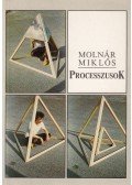 Molnár Miklós - Processzusok