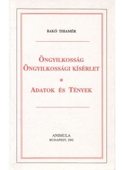 Bakó Tihamér - Öngyilkosság / Öngyilkossági kísérlet Bakó Tihamér - Öngyilkosság / Öngyilkossági kísérlet, Budapest 1992 antikvár könyv