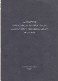 Hernádi László Mihály - A magyar közigazgatási irodalom válogatott bibliográfiája 1827-1944 (dedikált)