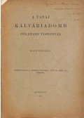 Koch Nándor - A tatai Kálváriadomb földtani viszonyai (dedikált)
