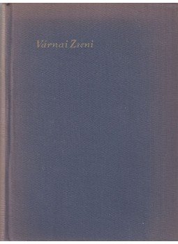 Várnai Zseni - Így égtem, énekeltem (dedikálti) Várnai Zseni - Így égtem, énekeltem (dedikálti), Budapest 1958 antikvár könyv