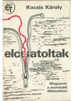 Kocsis Károly - Elcsatoltak Kocsis Károly - Elcsatoltak, Budapest 1990 antikvár könyv