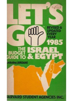 Martha Hodes - Let's Go: The Budget Guide to Israel and Egypt 1985, New York 1985 antikvár könyv