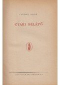 Tardos Tibor - Gyári belépő