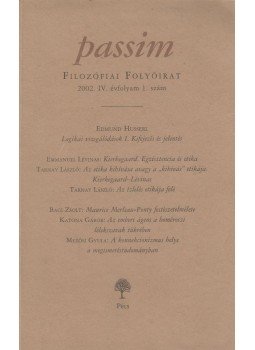 Hrubi Attila, Leiszter Attila - Passim Filozófiai Folyóirat 2002. IV. évfolyam 1. szám, Pécs 2002 antikvár könyv