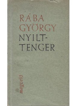 Rába György - Nyílttenger (dedikált) Rába György - Nyílttenger (dedikált), Budapest 1961 antikvár könyv