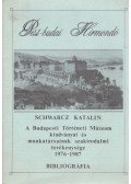 Schwarcz Katalin - A Budapesti Történeti Múzeum kiadványai és munkatársainak szakirodalmi tevékenysége 1976-1987