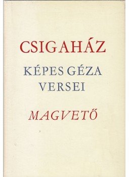 Képes Géza - Csigaház Képes Géza - Csigaház, Budapest 1973 antikvár könyv