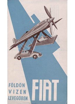  - Földön, vízen, levegőben FIAT, Budapest 1939 antikvár könyv