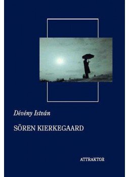 Dévény István - Sören Kierkegaard Dévény István - Sören Kierkegaard, null 2003 antikvár könyv