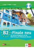Csörgő Zoltán; Malyáta Eszter; Tamási Anita - B2-Finale neu - Ein Vorbereitungskurs auf die Prüfung ÖSD Zertifikat B2 - mit Audio-CD