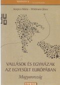 Korpics Márta,Wildmann János - Vallások és egyházak az egyesült Európában
