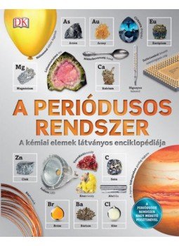 - A periódusos rendszer - A kémiai elemek látványos enciklopédiája, null 2019 antikvár könyv