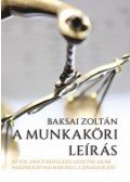 Baksai Zoltán - A munkaköri leírás