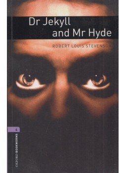 Stevenson, Robert L., Border, Rosemary - Dr Jekyll and Mr Hyde - Stage 4 Stevenson, Robert L., Border, Rosemary - Dr Jekyll and Mr Hyde - Stage 4, Oxford 2008 antikvár könyv