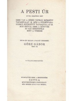 Göre Gábor - A pesti úr Göre Gábor - A pesti úr, 0 antikvár könyv