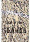 Ágh István - Virágárok